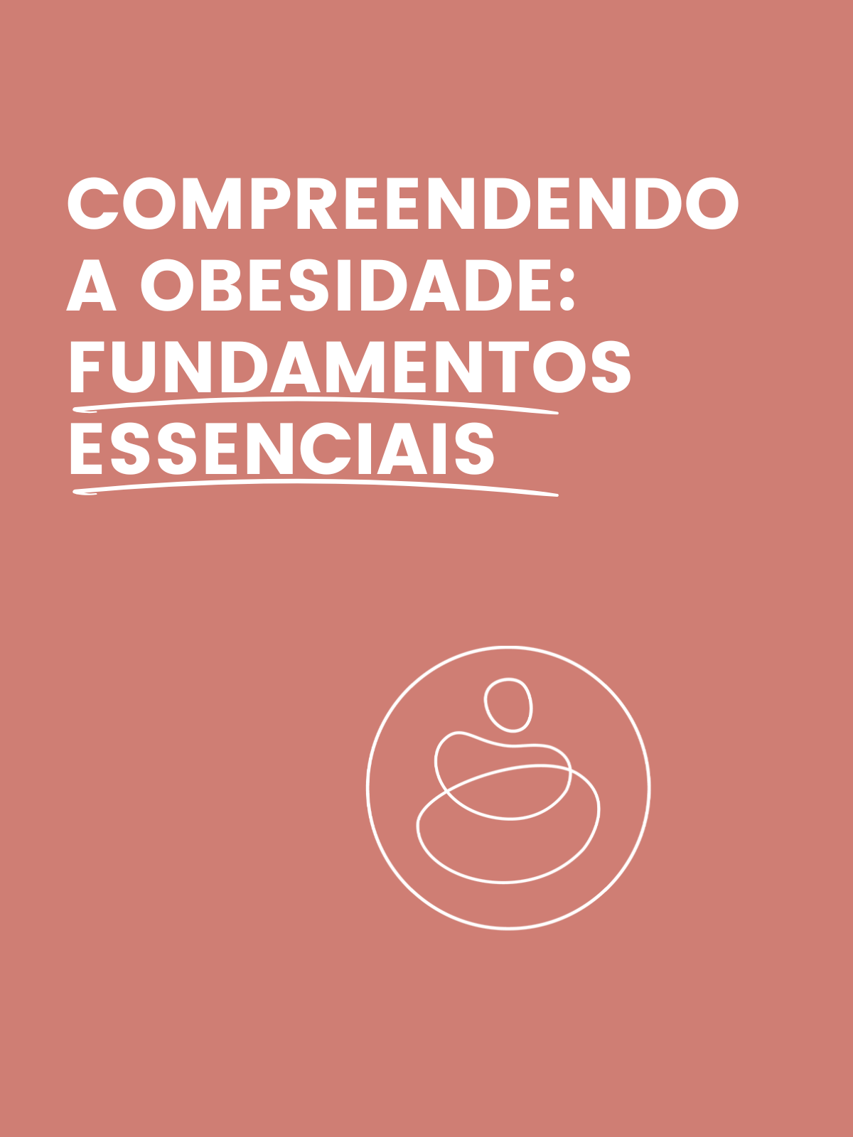 Compreendendo a Obesidade: Fundamentos Essenciais