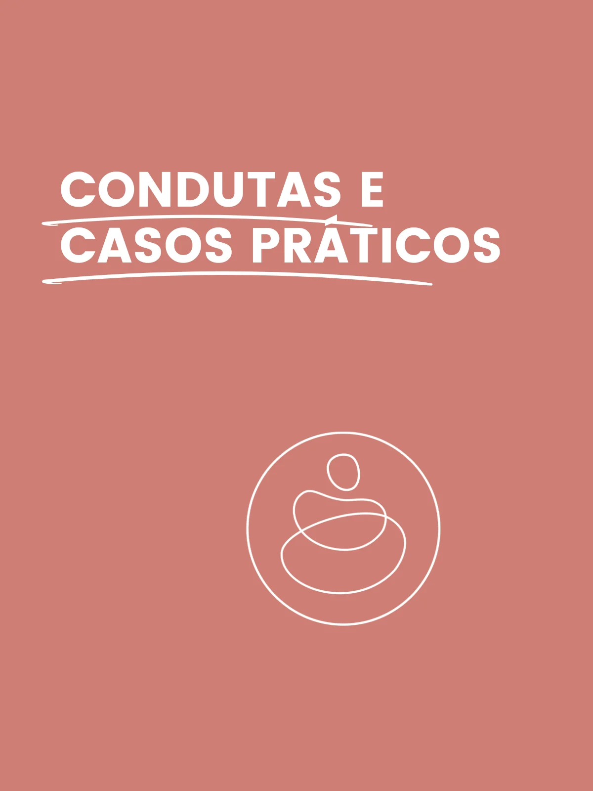 Condutas e Casos Práticos